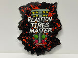 The Sauce Spot      "Reaction Times Matter” Sticker