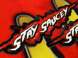 The Sauce Spot      "Stay Saucey” Sticker